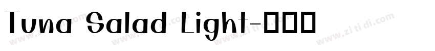 Tuna Salad Light字体转换